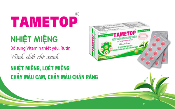 Nhiệt miệng Tametop dạng viên