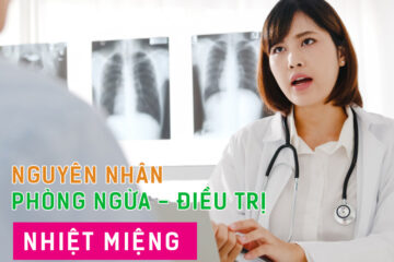 Nguyên nhân, cách điều trị và phòng ngừa bệnh nhiệt miệng