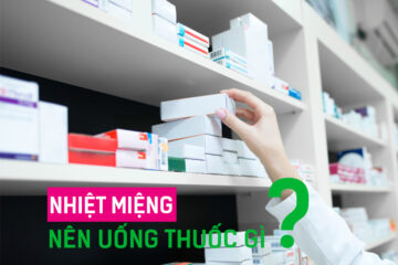 Bệnh nhiệt miệng nên uống thuốc gì?