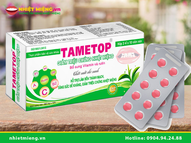 Thuốc Nhiệt Miệng Tametop Có Tốt Không? 